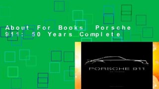 About For Books  Porsche 911: 50 Years Complete