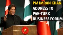PM Khan address to Pak-Turk business forum