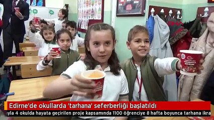 Edirne'de okullarda 'tarhana' seferberliği başlatıldı