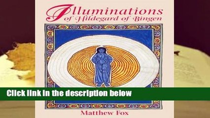 Library  Illuminations of Hildegard of Bingen - Matthew Fox