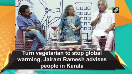 Turn vegetarian to stop global warming, Jairam Ramesh advises people in Kerala