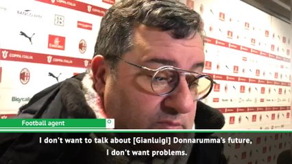 Donnarumma's agent Raiola 'unsure' of Milan project