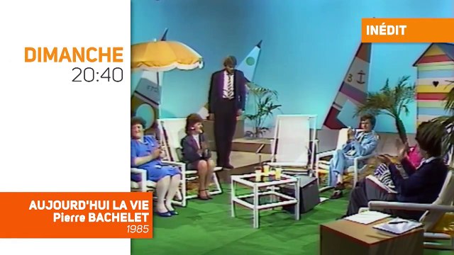 Semaine spéciale Pierre Bachelet sur TV Melody : La chaine proposera de revoir Aujourd'hui la vie, jamais revu depuis 1985, dimanche soir à 20h40