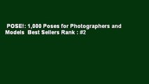 POSE!: 1,000 Poses for Photographers and Models  Best Sellers Rank : #2