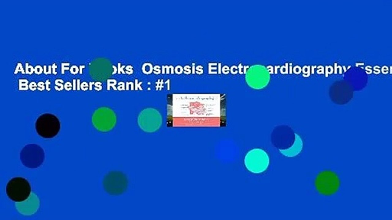 About For Books  Osmosis Electrocardiography Essentials  Best Sellers Rank : #1