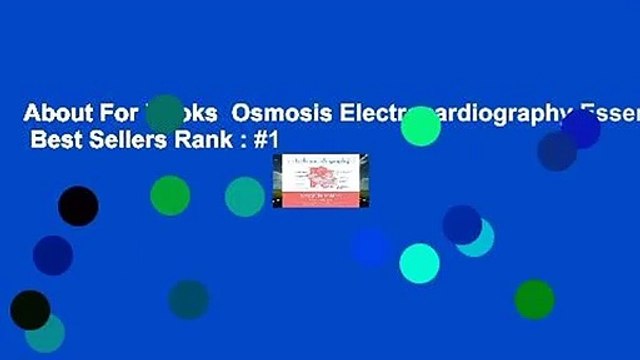About For Books Osmosis Electrocardiography Essentials Best Sellers Rank : #1