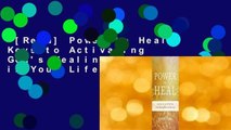 [Read] Power to Heal: Keys to Activating God's Healing Power in Your Life  For Kindle