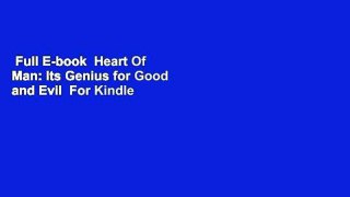 Full E-book  Heart Of Man: Its Genius for Good and Evil  For Kindle