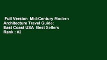 Full Version  Mid-Century Modern Architecture Travel Guide: East Coast USA  Best Sellers Rank : #2