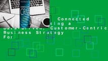 Full Version  Connected CRM: Implementing a Data-Driven, Customer-Centric Business Strategy  For