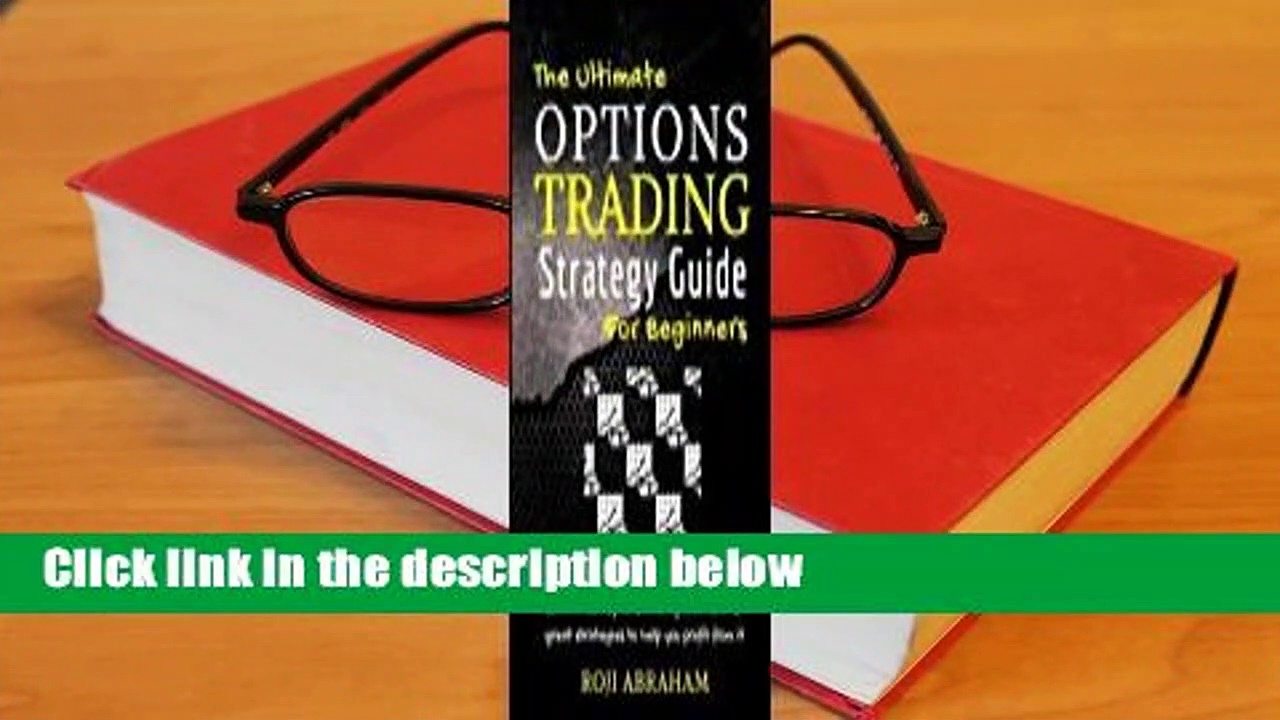 Full E-book  The Ultimate Options Trading Strategy Guide for Beginners  For Online