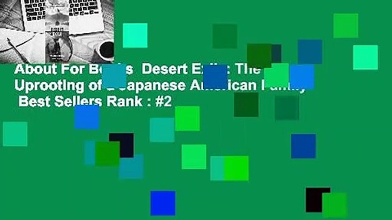 About For Books  Desert Exile: The Uprooting of a Japanese American Family  Best Sellers Rank : #2