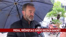 PREKAL, RRËSHQITJA E GURËVE RREZIKON BANORËT