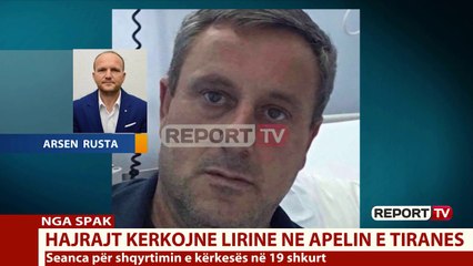 Report TV -Pengmarrja dhe vrasja e Jan Prengës, Hajrajt kërkojnë lirinë në Apelin e Tiranës