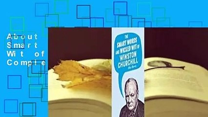 About For Books  The Smart Words and Wicked Wit of Winston Churchill Complete