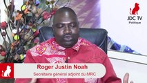 ROGER JUSTIN NOAH (MRC) : Le boycott du 9 février démontre que c'est KAMTO qui a gagné en 2018 !