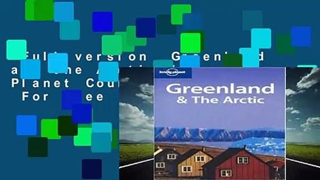 Full version Greenland and the Arctic (Lonely Planet Country Guides) For Free