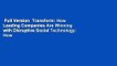 Full Version  Transform: How Leading Companies Are Winning with Disruptive Social Technology: How