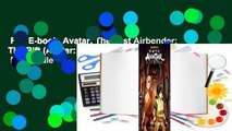 Full E-book  Avatar: The Last Airbender: The Rift (Avatar: The Last Airbender, #3)  For Kindle