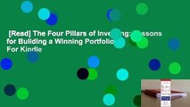 [Read] The Four Pillars of Investing: Lessons for Building a Winning Portfolio  For Kindle