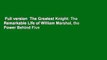 Full version  The Greatest Knight: The Remarkable Life of William Marshal, the Power Behind Five