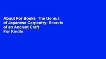 About For Books  The Genius of Japanese Carpentry: Secrets of an Ancient Craft  For Kindle