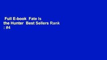Full E-book  Fate Is the Hunter  Best Sellers Rank : #4