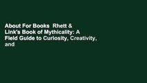 About For Books  Rhett & Link's Book of Mythicality: A Field Guide to Curiosity, Creativity, and