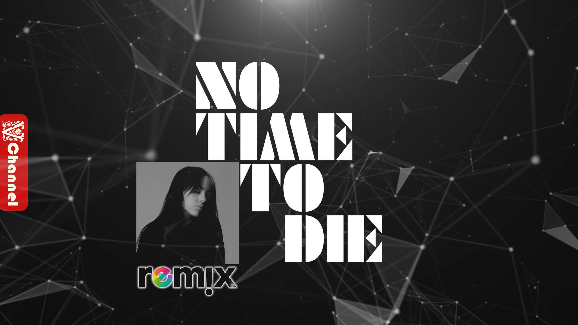 Billie Eilish - No Time To Die (Xoro Remix)