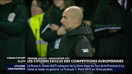 Manchester City exclu des deux prochaines LDC - DailySport