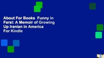 About For Books  Funny in Farsi: A Memoir of Growing Up Iranian in America  For Kindle