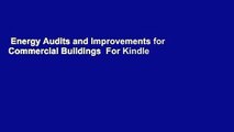 Energy Audits and Improvements for Commercial Buildings  For Kindle
