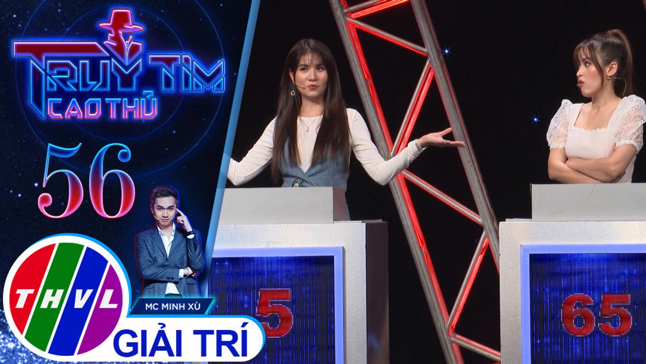 Kha Ly tự tin rằng bản thân và Tú Vi không phải là cao thủ | Truy tìm cao thủ - Tập 56