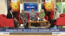 Kenangan Jody 'Super Bedjo' Terkena Serangan Jantung (3)