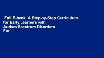 Full E-book  A Step-by-Step Curriculum for Early Learners with Autism Spectrum Disorders  For