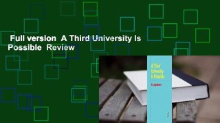 Full version  A Third University Is Possible  Review