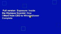 Full version  Exposure: Inside the Olympus Scandal: How I Went from CEO to Whistleblower Complete