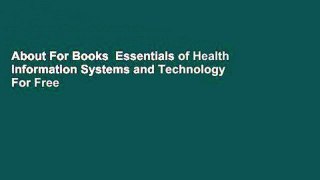 About For Books  Essentials of Health Information Systems and Technology  For Free