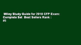 Wiley Study Guide for 2018 CFP Exam: Complete Set  Best Sellers Rank : #5