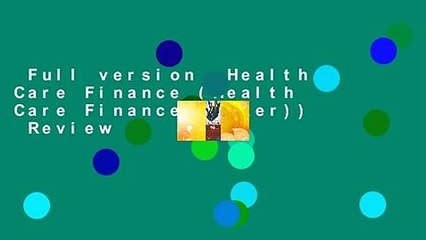 Full version  Health Care Finance (Health Care Finance (Baker))  Review