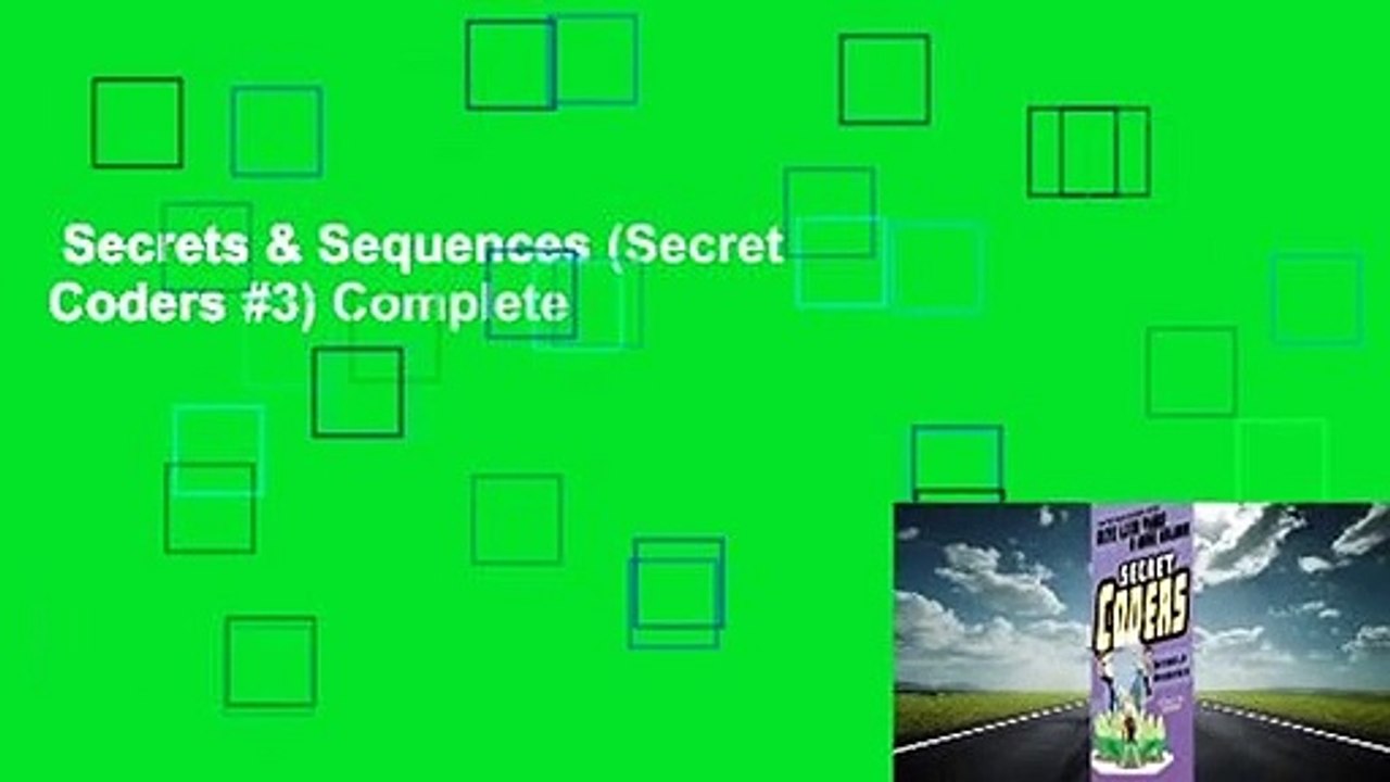 Secrets & Sequences (Secret Coders #3) Complete