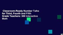 Classroom-Ready Number Talks for Third, Fourth and Fifth Grade Teachers: 300 Interactive Math
