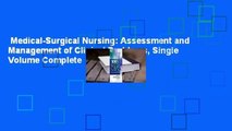 Medical-Surgical Nursing: Assessment and Management of Clinical Problems, Single Volume Complete