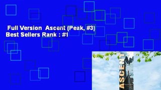 Full Version  Ascent (Peak, #3)  Best Sellers Rank : #1