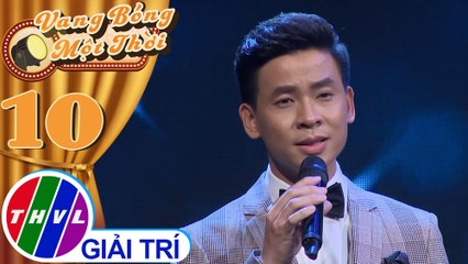 Duyên kiếp - Huỳnh Thật | Vang bóng một thời - Tập 10