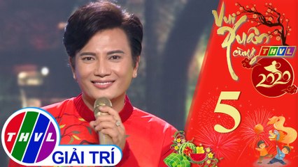 Vui Xuân cùng THVL năm 2020 - Tập 5[1]: Du xuân - Bá Thắng