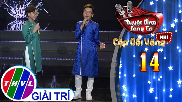 Tuyệt đỉnh song ca - Cặp đôi vàng nhí: Thương ca tiếng Việt - Tấn Bảo, Thái Hà, Quỳnh Anh, Đức Vĩnh