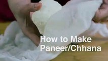 How to Make Soft Paneer-Chhana at Home