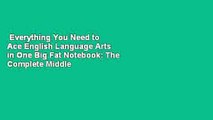 Everything You Need to Ace English Language Arts in One Big Fat Notebook: The Complete Middle
