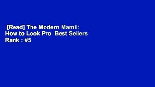 [Read] The Modern Mamil: How to Look Pro  Best Sellers Rank : #5